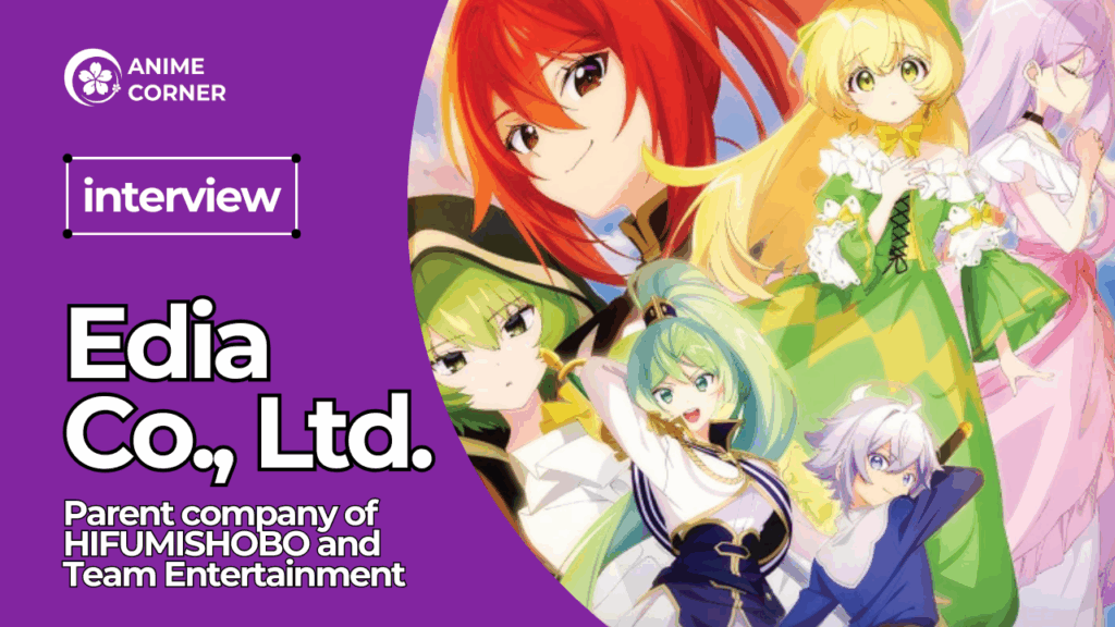Featured Image: Full-Scale Anime Production! 4,000-Word Interview With Edia on Anime Production & IP Development Aspirations
