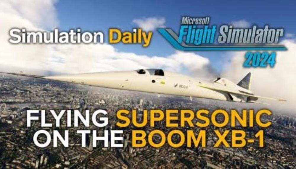 Boom XB‑1 on Microsoft Flight Simulator 2024: Breaking the Sound Barrier